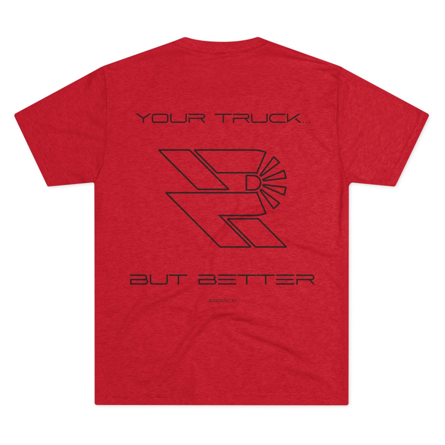 ...BUT BETTER Ultra-Soft Tri-Blend T-Shirt - Precision Retrofits