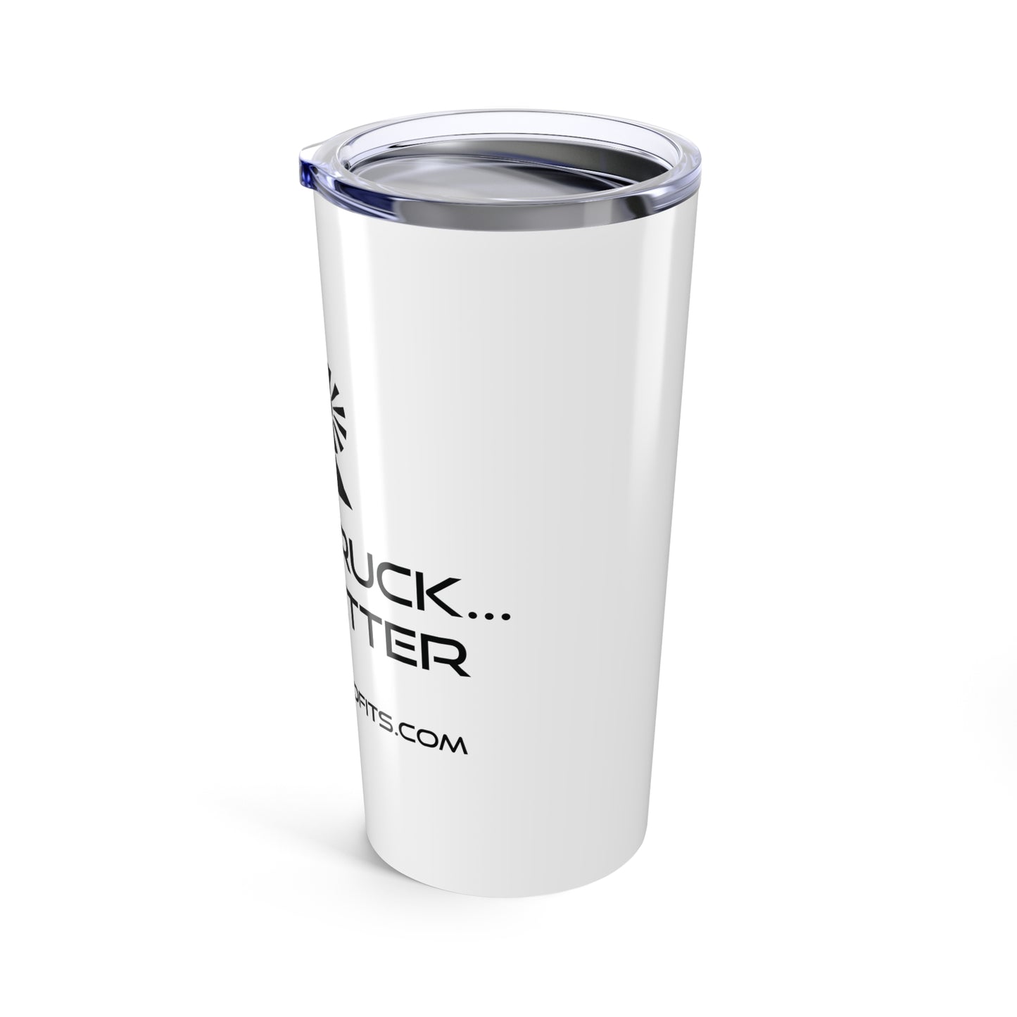 20oz Tumbler - Your Truck But Better - Precision Retrofits
